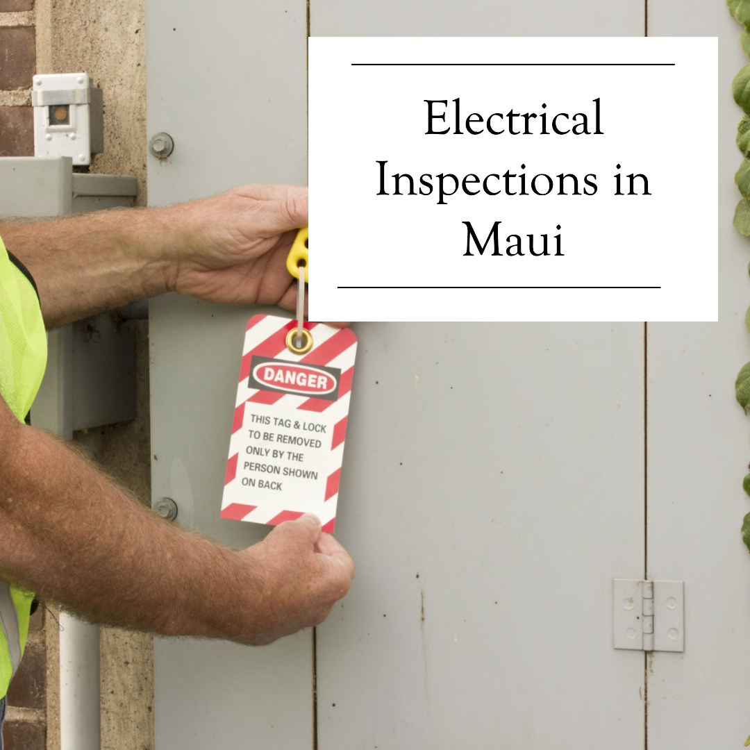 Electrical Inspections Maui service by Da Power Electric
